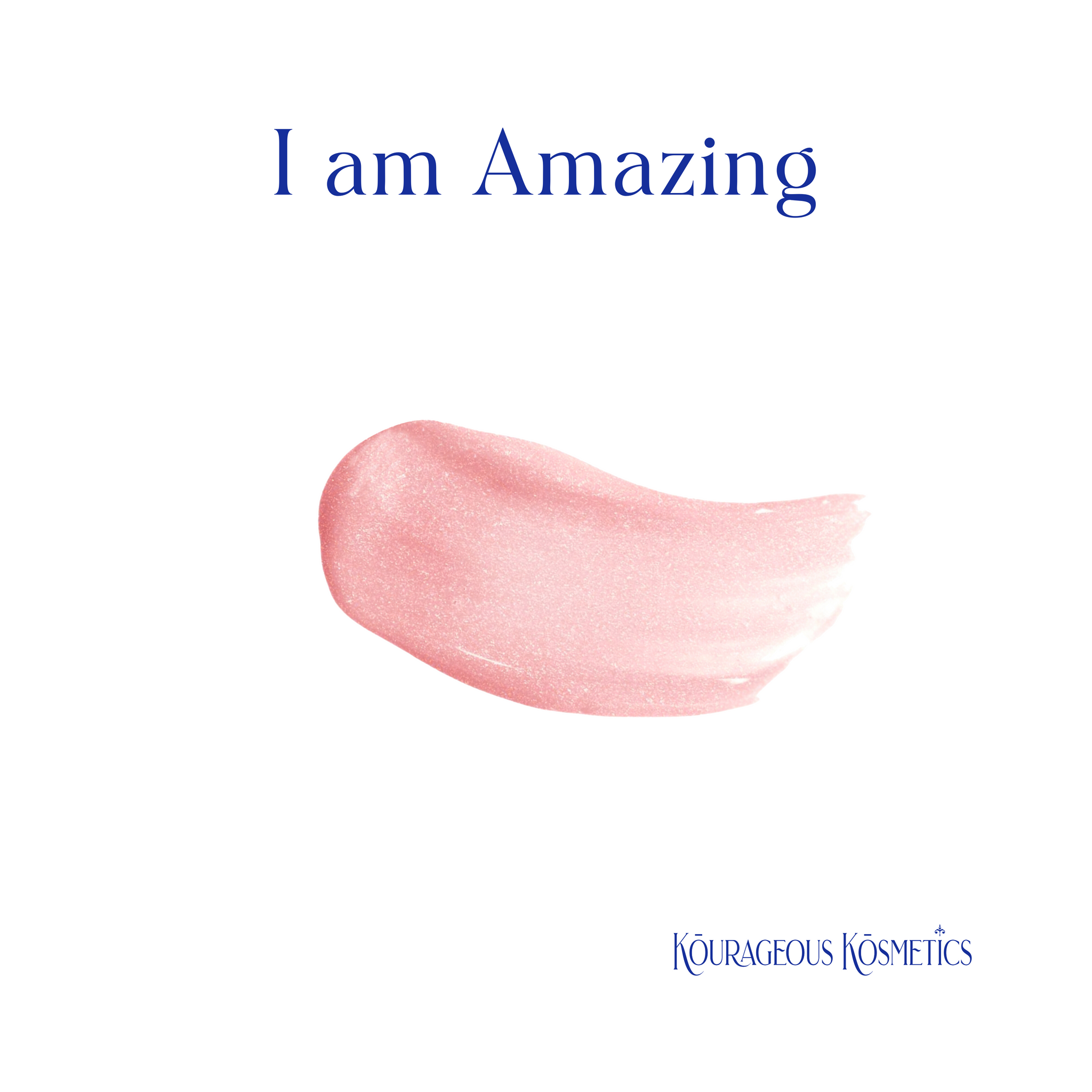 I Am Amazing; Show yourself the ultimate expression of love