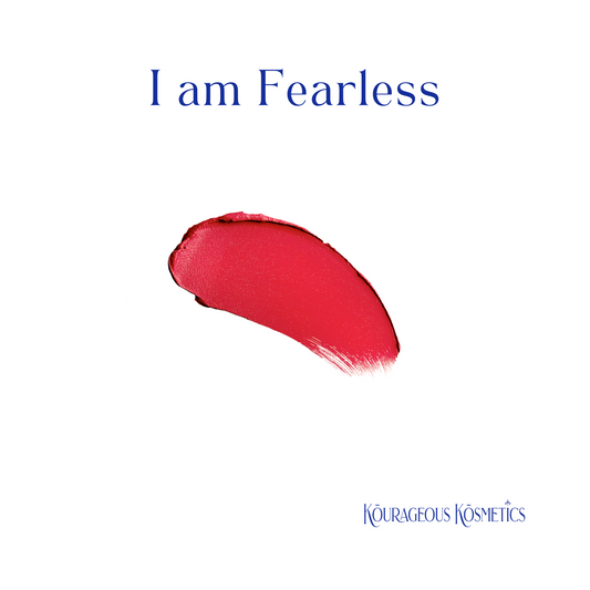 I Am Fearless: Confidently radiant. Blissfully beautiful